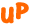 UP